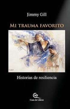 portada Mi Trauma Favorito: Historias de Resiliencia