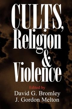 portada Cults, Religion, and Violence (en Inglés)