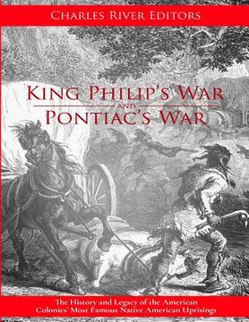 portada King Philip's War: The History and Legacy of the 17th Century Conflict Between Puritan New England and the Native Americans (en Inglés)