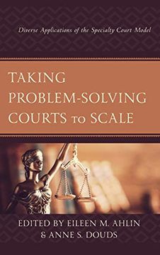 portada Taking Problem-Solving Courts to Scale: Diverse Applications of the Specialty Court Model (en Inglés)