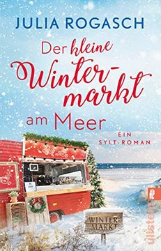 portada Der Kleine Wintermarkt am Meer: Ein Sylt-Roman | Sylt zur Weihnachtszeit mit Viel Romantik, Strand und Heißem tee (in German)