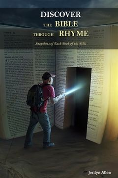 portada Discover The Bible Through Rhyme: Snapshots of Each Book of the Bible (en Inglés)