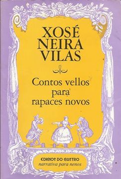 portada (G).CONTOS VELLOS RAPACES NOVOS/NARRATIVA NENOS (en Gallego)