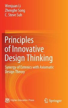 portada Principles of Innovative Design Thinking: Synergy of Extenics with Axiomatic Design Theory (en Inglés)