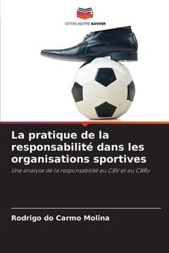 portada La pratique de la responsabilité dans les organisations sportives (en Francés)