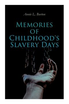 portada Memories of Childhood's Slavery Days: Autobiography of a Former Slave Woman (en Inglés)