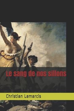 portada Le sang de nos sillons (in French)