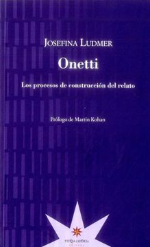 portada Onetti los Procesos de Construccion del Relato (Coleccion ex Libris) (Rustica)