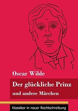 portada Der Glückliche Prinz und Andere Märchen: (Band 89, Klassiker in Neuer Rechtschreibung) (en Alemán)
