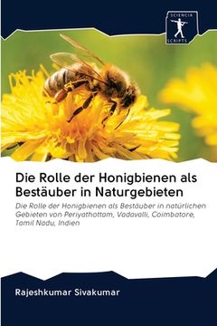 portada Die Rolle der Honigbienen als Bestäuber in Naturgebieten (en Alemán)