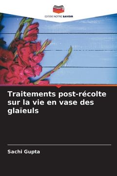 portada Traitements post-récolte sur la vie en vase des glaïeuls (in French)