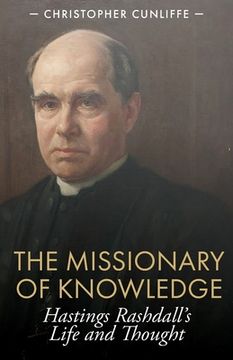 portada The Missionary of Knowledge: Hastings Rashdall's Life and Thought (en Inglés)