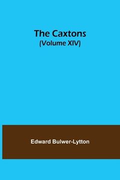 portada The Caxtons, (Volume XIV) (in English)