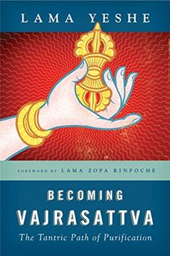 portada Becoming Vajrasattva: The Tantric Path of Purification (en Inglés)