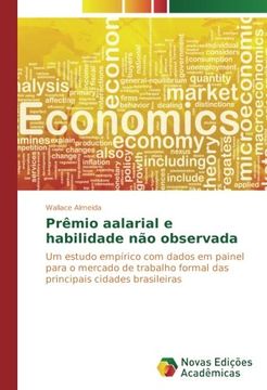 portada Prêmio aalarial e habilidade não observada: Um estudo empírico com dados em painel para o mercado de trabalho formal das principais cidades brasileiras