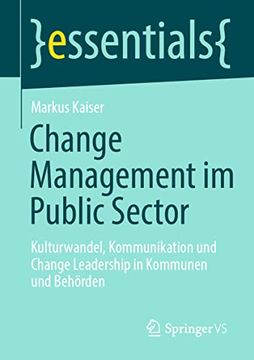 portada Change Management im Public Sector: Kulturwandel, Kommunikation und Change Leadership in Kommunen und Behörden (en Alemán)