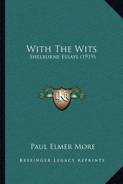 portada with the wits: shelburne essays (1919)