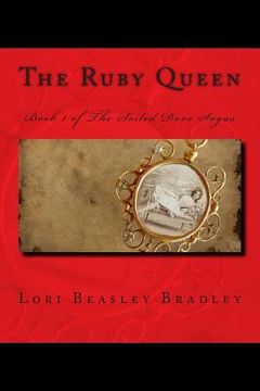 portada The Ruby Queen: Book 1 of The Soiled Dove Sagas (en Inglés)