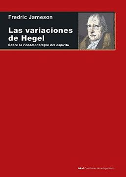 portada Las Variaciones de Hegel. Sobre la 'Fenomenología del Espíritu' 79 (Cuestiones de Antagonismo) (in Spanish)