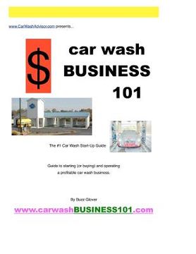 portada car wash business 101 (en Inglés)