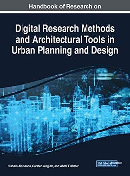 portada Handbook of Research on Digital Research Methods and Architectural Tools in Urban Planning and Design (Advances in Civil and Industrial Engineering) (en Inglés)