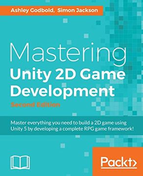 portada Mastering Unity 2d Game Development - Second Edition (en Inglés)