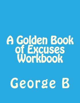 portada A Golden Book of Excuses Workbook (Golden Book Workbook Series)