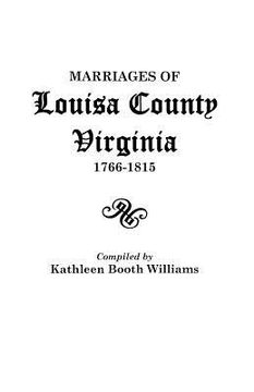 portada marriages of louisa county, virginia, 1766-1815 (in English)