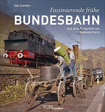 portada Faszinierende Frühe Bundesbahn (en Alemán)