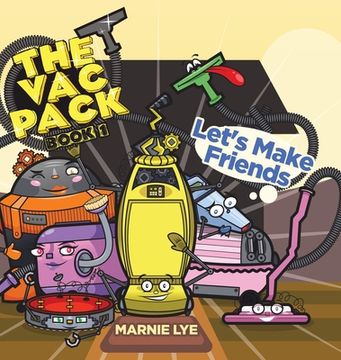 portada The Vac Pack: Let's Make Friends (in English)