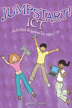 portada Jumpstart! Ict: Ict Activities and Games for Ages 7-14 (in English)