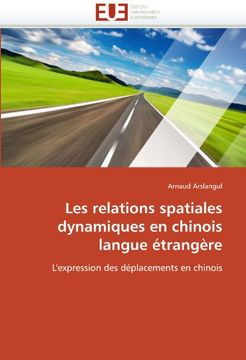 portada Les Relations Spatiales Dynamiques En Chinois Langue Etrangere