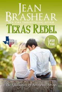 portada Texas Rebel: Large Print Edition - the Gallaghers of Sweetgrass Springs Book 4 (Texas Heroes) 