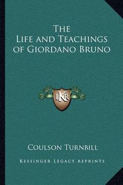 portada the life and teachings of giordano bruno (en Inglés)