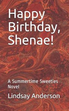 portada Happy Birthday, Shenae!: A Summertime Sweeties Novel (en Inglés)