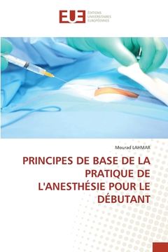portada Principes de Base de la Pratique de l'Anesthésie Pour Le Débutant (in French)