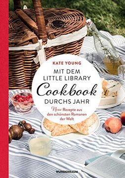 portada Mit dem Little Library Cookbook Durchs Jahr: Neue Rezepte aus den Schönsten Romanen der Welt (in German)