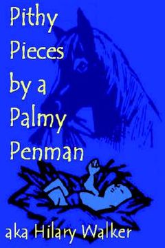 portada pithy pieces by a palmy penman (en Inglés)