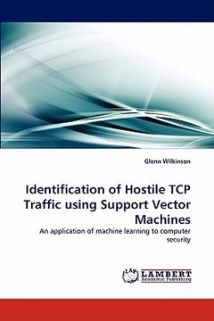 portada identification of hostile tcp traffic using support vector machines (en Inglés)
