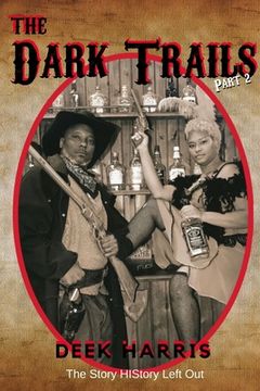 portada The Dark Trails part 2: The Story HIStory Left Out
