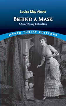 portada Behind a Mask: A Short Story Collection (Dover Thrift Editions) (in English)