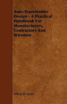 portada auto-transformer design - a practical handbook for manufacturers, contractors and wiremen (en Inglés)
