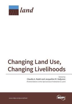 portada Changing Land Use, Changing Livelihoods: Smallholders Today (in English)