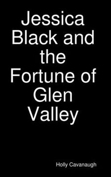 portada Jessica Black and the Fortune of Glen Valley (in English)