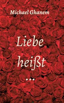 portada Liebe heißt ...