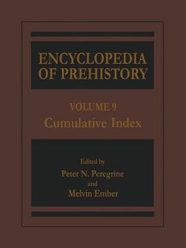 portada Encyclopedia of Prehistory: Volume 9: Cumulative Index (en Inglés)