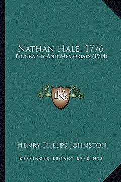 portada nathan hale, 1776: biography and memorials (1914)