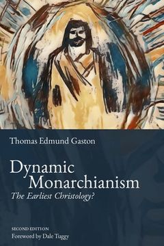 portada Dynamic Monarchianism: The Earliest Christology? (en Inglés)