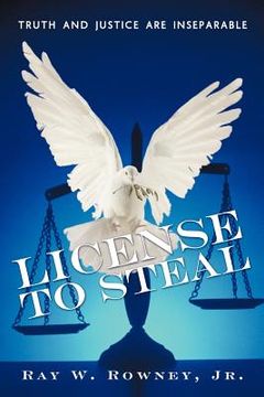 portada license to steal: truth and justice are inseparable (en Inglés)