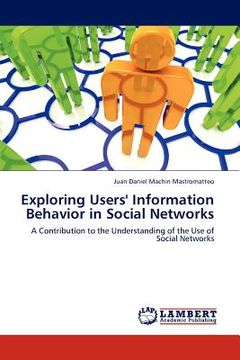 portada exploring users' information behavior in social networks (en Inglés)